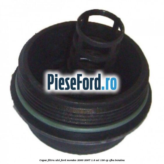 Capac filtru ulei Ford Mondeo 2000-2007 1.8 SCi 130 cp CFBA benzina