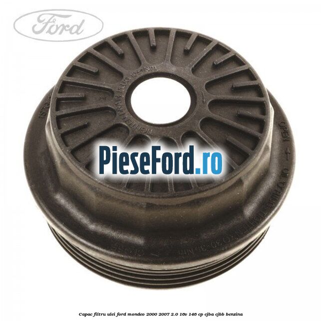 Capac filtru ulei Ford Mondeo 2000-2007 2.0 16V 146 cp Capac filtru ulei Ford Mondeo 2000-2007 2.0 16V 146 cp CJBA, CJBB benzina