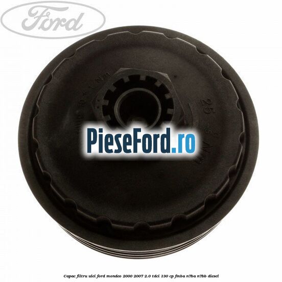 Capac filtru ulei Ford Mondeo 2000-2007 2.0 TDCi 130 cp FMBA, N7BA, N7BB diesel