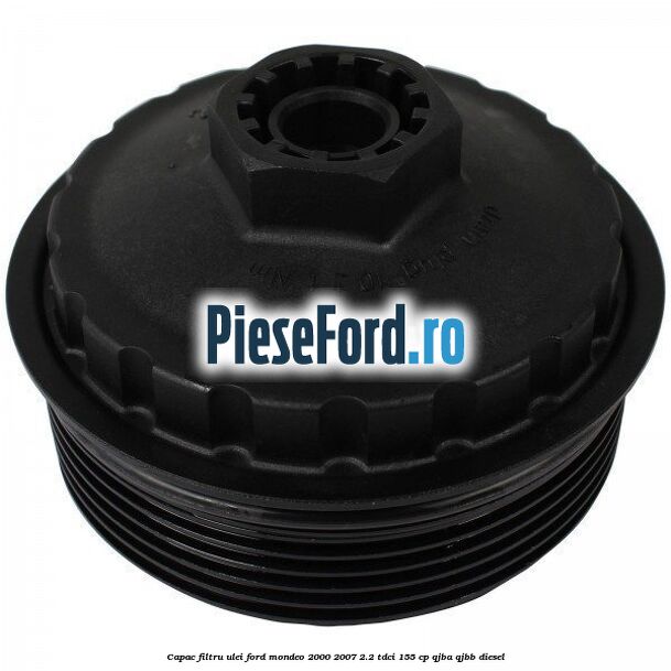 Capac filtru ulei Ford Mondeo 2000-2007 2.2 TDCi 155 cp QJBA, QJBB diesel