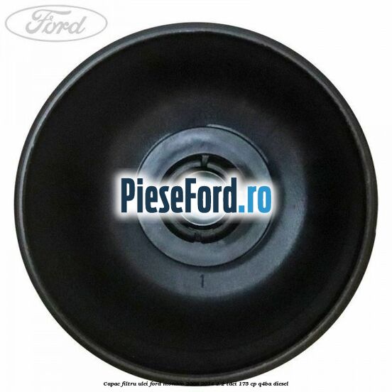 Capac filtru ulei Ford Mondeo 2008-2014 2.2 TDCi 175 cp Q4BA diesel