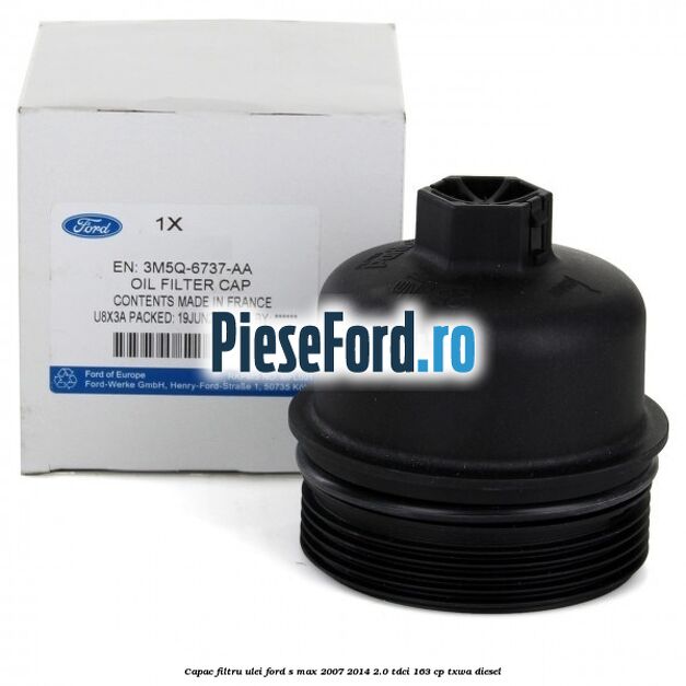 Capac filtru ulei Ford S-Max 2007-2014 2.0 TDCi 163 cp TXWA diesel