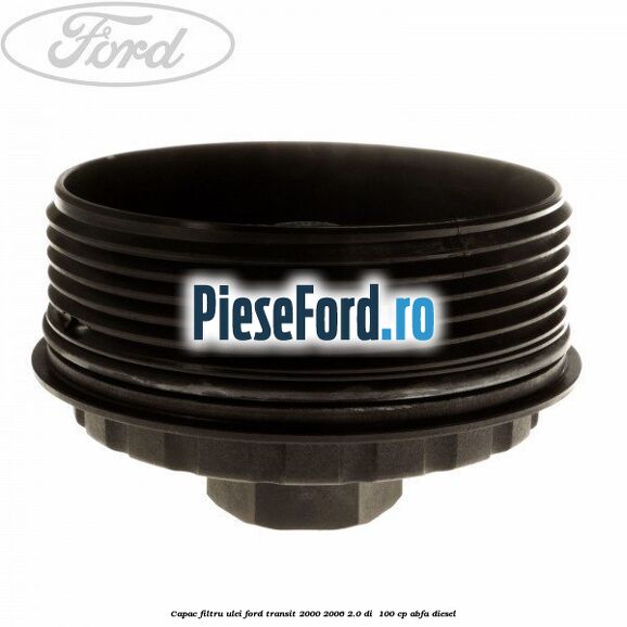 Capac filtru ulei Ford Transit 2000-2006 2.0 DI  100 cp ABFA diesel