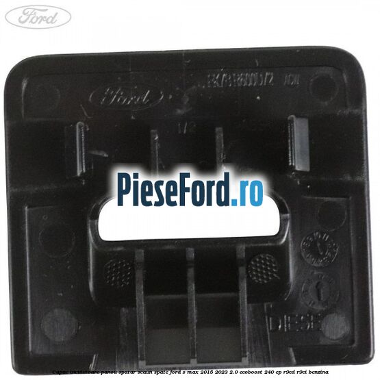 Capac incuietoare panou spatar scaun spate Ford S-Max 2015-2023 2.0 EcoBoost 240 cp R9CD, R9CI benzina
