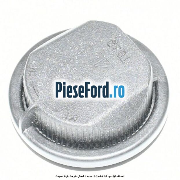 Capac inferior far Ford B-Max 1.6 TDCi 95 cp T3JB diesel