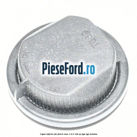 Capac inferior far Ford B-Max 1.6 Ti 105 cp IQJA, IQJC benzina