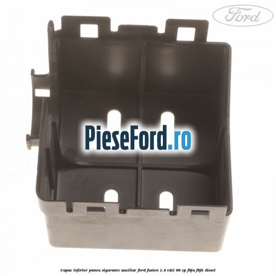 Capac inferior panou sigurante auxiliar Ford Fusion 1.4 TDCi 68 cp F6JA, F6JB diesel