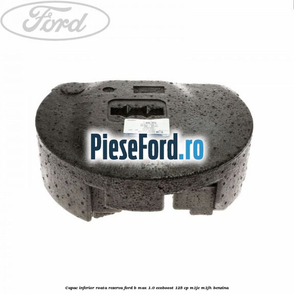 Capac inferior roata rezerva Ford B-Max 1.0 EcoBoost 125 cp M1JE, M1JH benzina