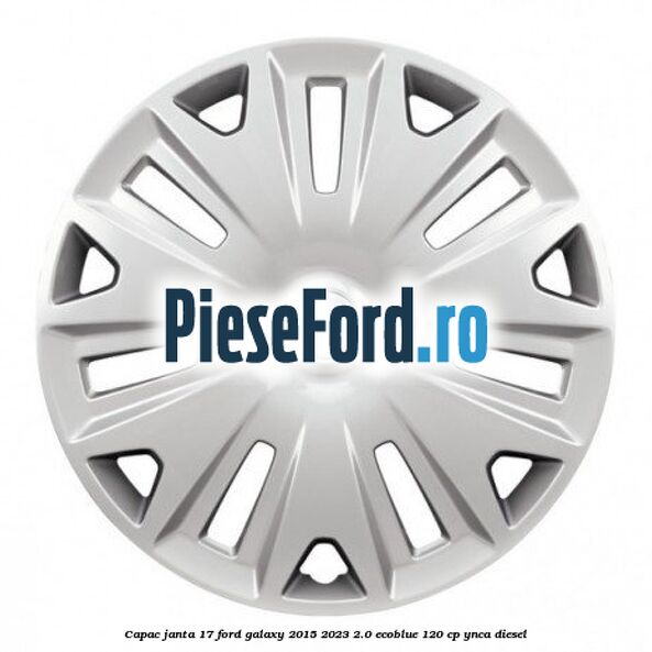 Capac janta 17 Ford Galaxy 2015-2023 2.0 EcoBlue 120 cp YNCA diesel