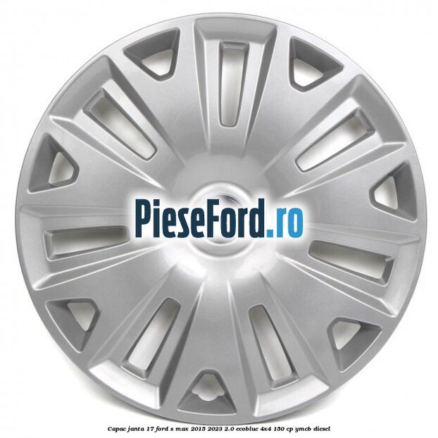 Capac janta 17 Ford S-Max 2015-2023 2.0 EcoBlue 4x4 150 cp YMCB diesel