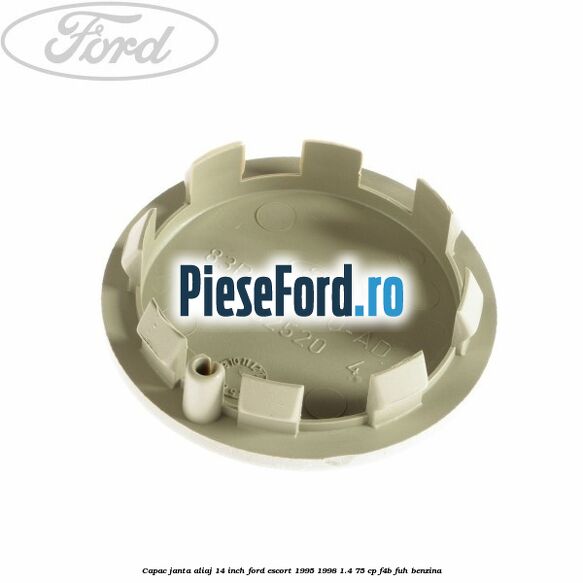 Capac janta aliaj 14 inch Ford Escort 1995-1998 1.4 75 cp F4B, FUH benzina