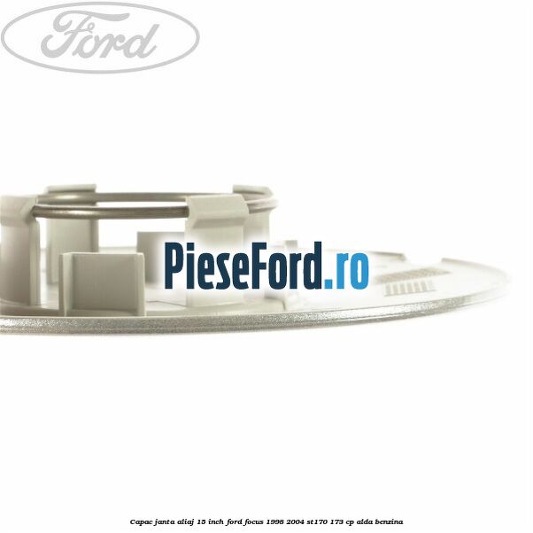 Capac janta aliaj 15 inch Ford Focus 1998-2004 ST170 173 cp ALDA benzina