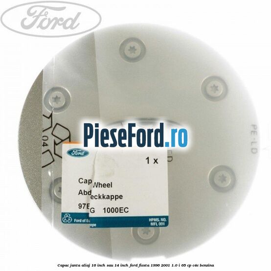 Capac janta aliaj 16 inch sau 14 inch Ford Fiesta 1996-2001 1.0 i 65 cp C4E benzina
