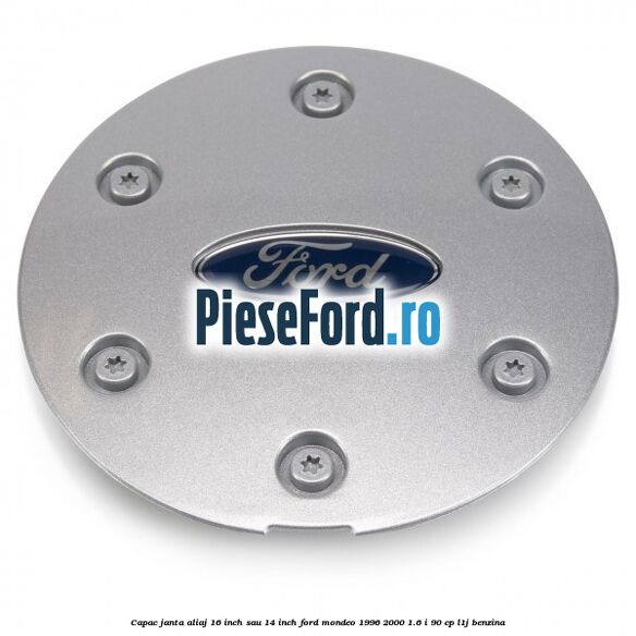 Capac janta aliaj 16 inch sau 14 inch Ford Mondeo 1996-2000 1.6 i 90 cp L1J benzina