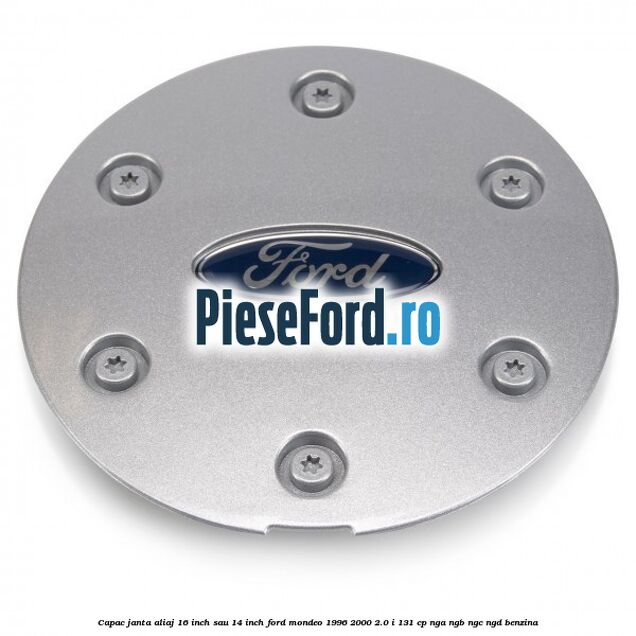 Capac janta aliaj 16 inch sau 14 inch Ford Mondeo 1996-2000 2.0 i 131 cp NGA, NGB, NGC, NGD benzina