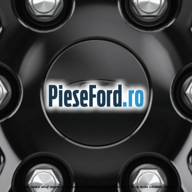 Capac janta aliaj negru Ford Ranger 2019-2022 2.0 EcoBlue 4x4 170 cp BC2X, T20DD0J diesel