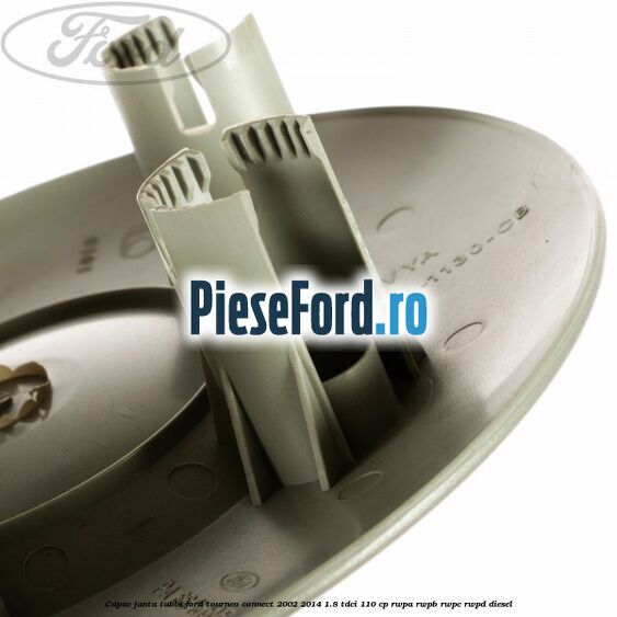 Capac janta tabla Ford Tourneo Connect 2002-2014 1.8 TDCi 110 cp RWPA, RWPB, RWPC, RWPD diesel