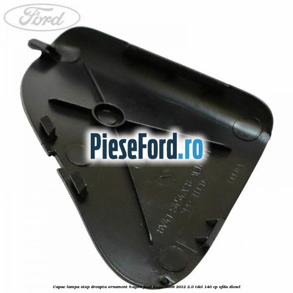 Capac lampa stop dreapta ornament hayon Ford Kuga 2008-2012 2.0 TDCI 140 cp Capac lampa stop dreapta ornament hayon Ford Kuga 2008-2012 2.0 TDCI 140 cp UFDA diesel