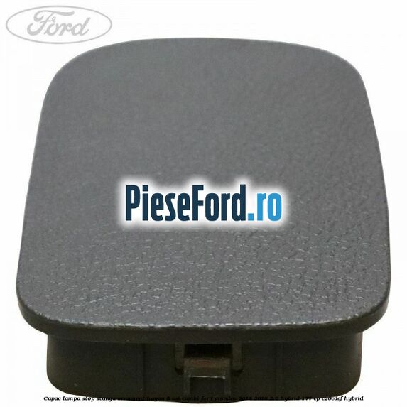 Capac lampa stop stanga ornament hayon 5 usi combi Ford Mondeo 2014-2018 2.0 Hybrid 177 cp Capac lampa stop stanga ornament hayon 5 usi combi Ford Mondeo 2014-2018 2.0 Hybrid 177 cp C20EDEF hybrid