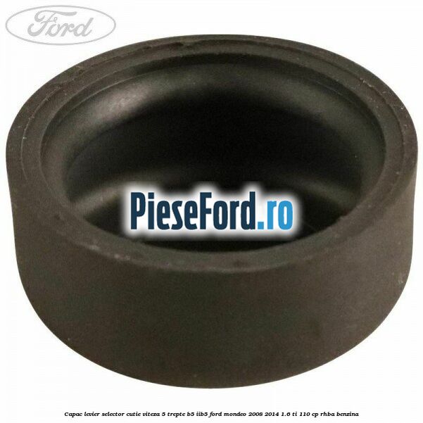 Capac levier selector cutie viteza 5 trepte B5/IIB5 Ford Mondeo 2008-2014 1.6 Ti 110 cp RHBA benzina