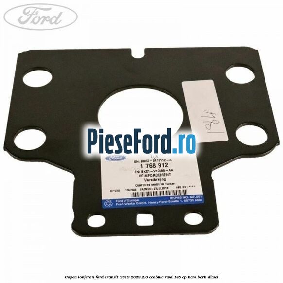 Capac lonjeron Ford Transit 2019-2023 2.0 EcoBlue RWD 185 cp BCRA, BCRB diesel