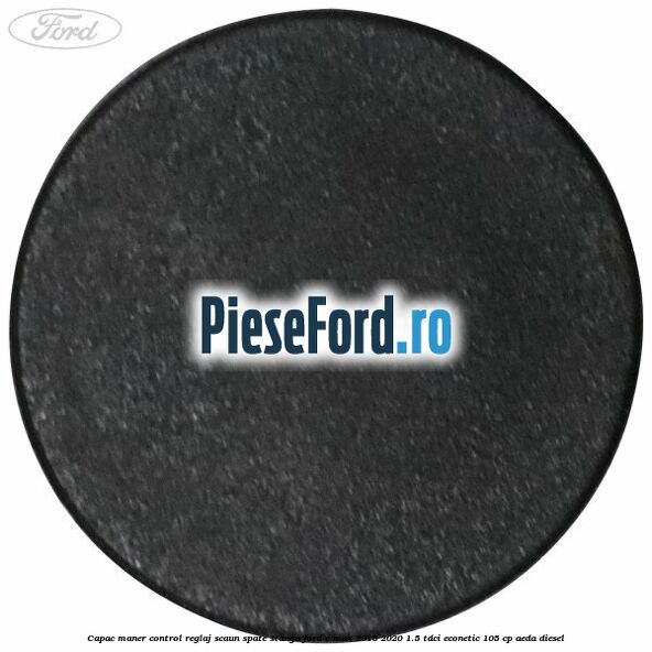 Capac maner control reglaj scaun spate stanga Ford C-Max 2016-2020 1.5 TDCi ECOnetic 105 cp AEDA diesel