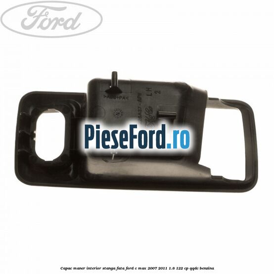 Capac maner interior stanga fata Ford C-Max 2007-2011 1.8 122 cp Capac maner interior stanga fata Ford C-Max 2007-2011 1.8 122 cp QQDC benzina