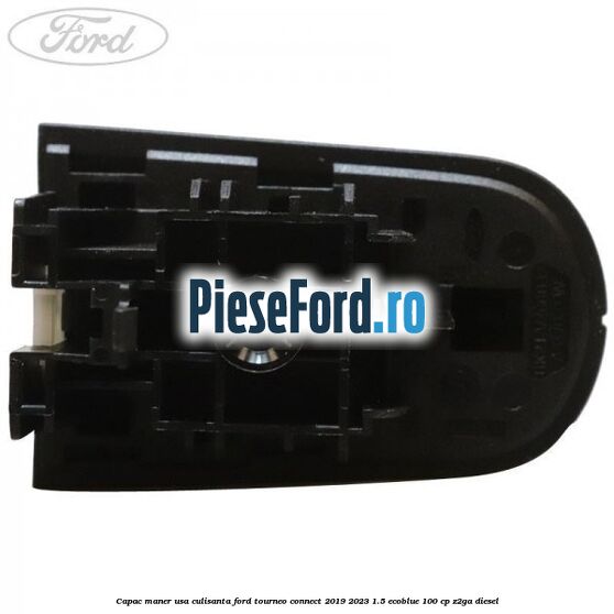 Capac maner usa culisanta Ford Tourneo Connect 2019-2023 1.5 EcoBlue 100 cp Z2GA diesel