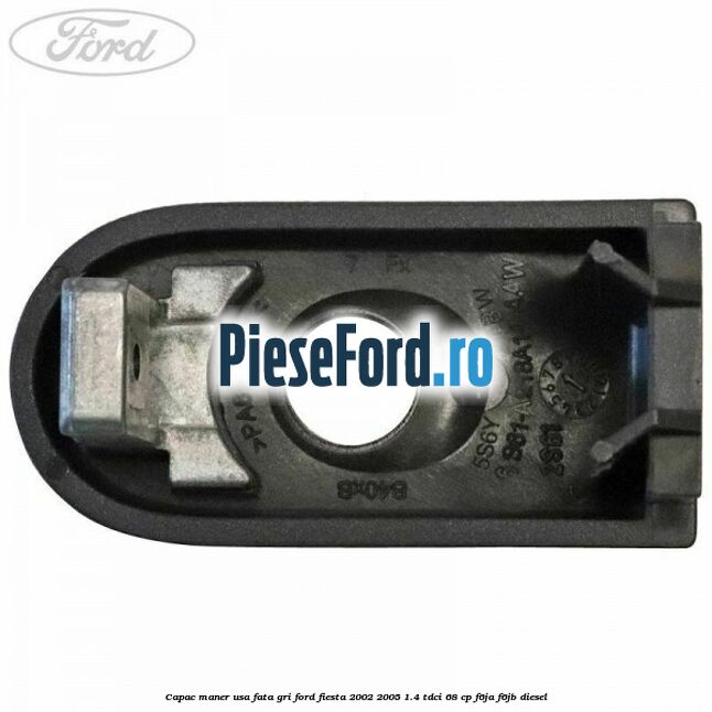 Capac maner usa fata gri Ford Fiesta 2002-2005 1.4 TDCi 68 cp F6JA, F6JB diesel