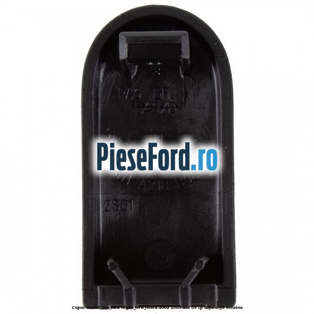 Capac maner usa fata negru Ford Fiesta 2002-2005 1.3 69 cp A9JA, A9JB benzina