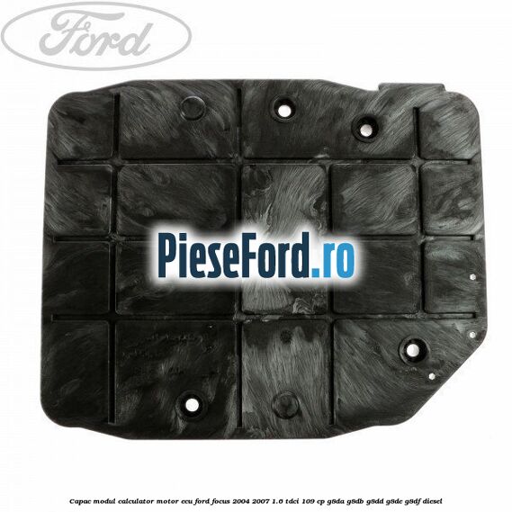 Capac modul calculator motor ECU Ford Focus 2004-2007 1.6 TDCi 109 cp G8DA, G8DB, G8DD, G8DE, G8DF diesel