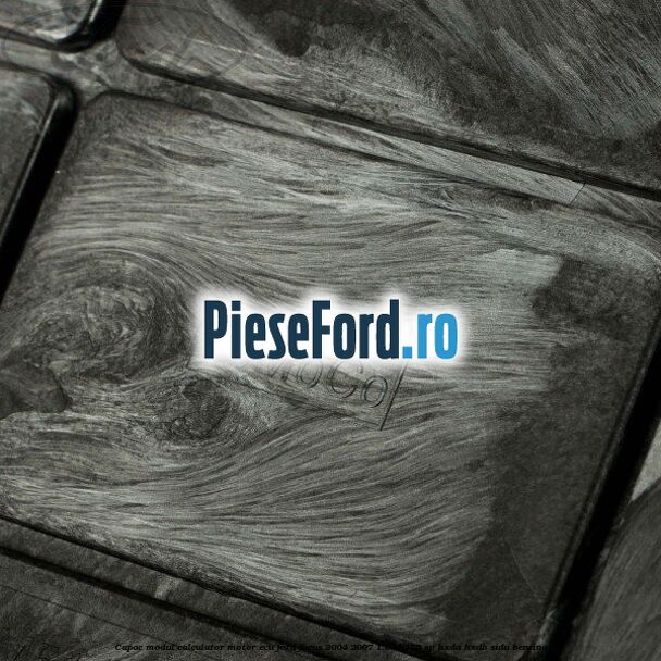 Capac modul calculator motor ECU Ford Focus 2004-2007 1.6 Ti 115 cp Capac modul calculator motor ECU Ford Focus 2004-2007 1.6 Ti 115 cp HXDA, HXDB, SIDA benzina