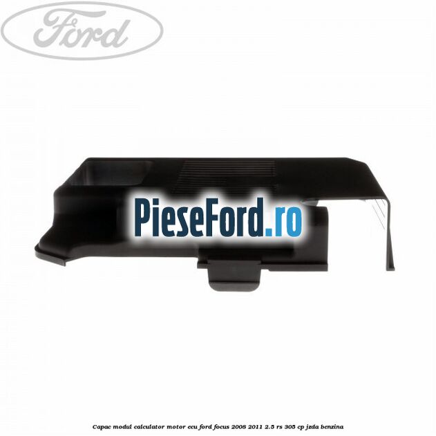 Capac modul calculator motor ECU Ford Focus 2008-2011 2.5 RS 305 cp JZDA benzina