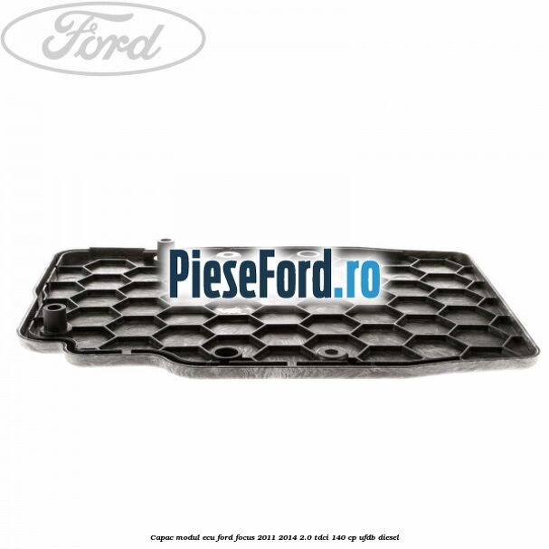 Capac modul ECU Ford Focus 2011-2014 2.0 TDCi 140 cp UFDB diesel
