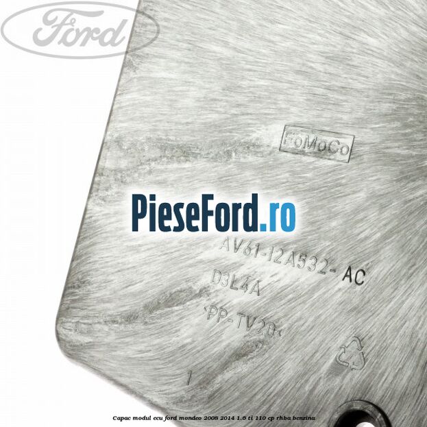 Capac modul ECU Ford Mondeo 2008-2014 1.6 Ti 110 cp RHBA benzina