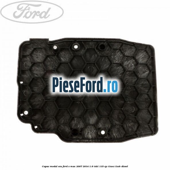 Capac modul ECU Ford S-Max 2007-2014 1.6 TDCi 115 cp