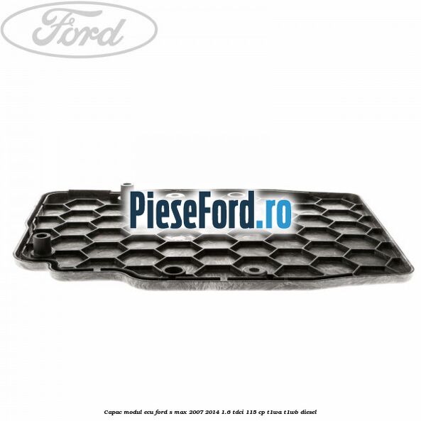 Capac modul ECU Ford S-Max 2007-2014 1.6 TDCi 115 cp T1WA, T1WB diesel