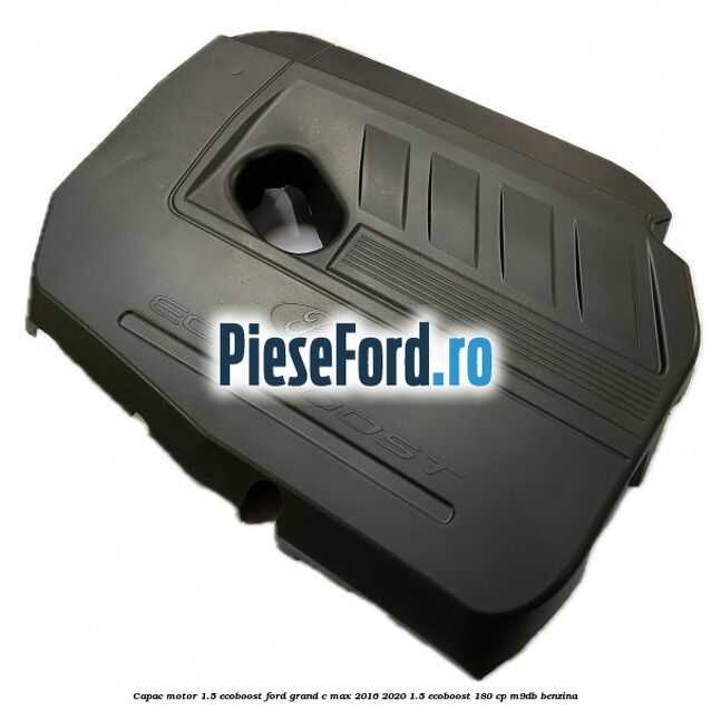 Capac motor 1.5 EcoBoost Ford Grand C-Max 2016-2020 1.5 EcoBoost 180 cp M9DB benzina