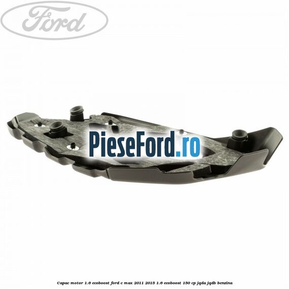 Capac motor 1.6 ecoboost Ford C-Max 2011-2015 1.6 EcoBoost 150 cp JQDA, JQDB benzina