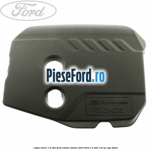 Capac motor 1.6 Tdci Ford Transit Connect 2013-2018 1.6 TDCi 115 cp T1GA diesel