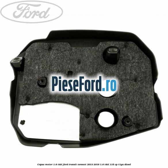 Capac motor 1.6 Tdci Ford Transit Connect 2013-2018 1.6 TDCi 115 cp T1GA diesel
