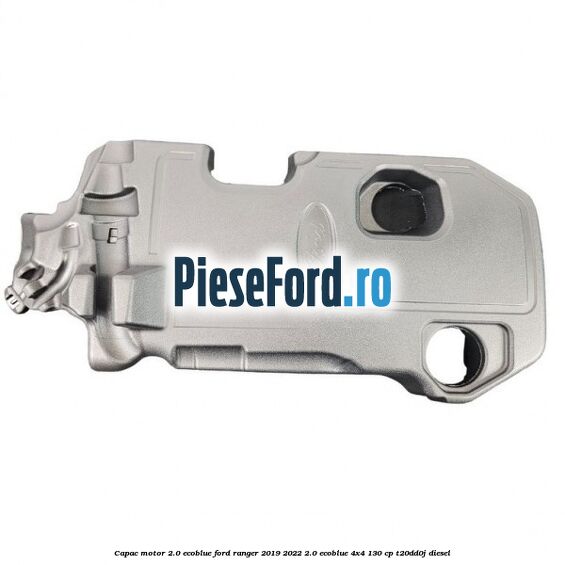 Capac motor 2.0 EcoBlue Ford Ranger 2019-2022 2.0 EcoBlue 4x4 130 cp T20DD0J diesel