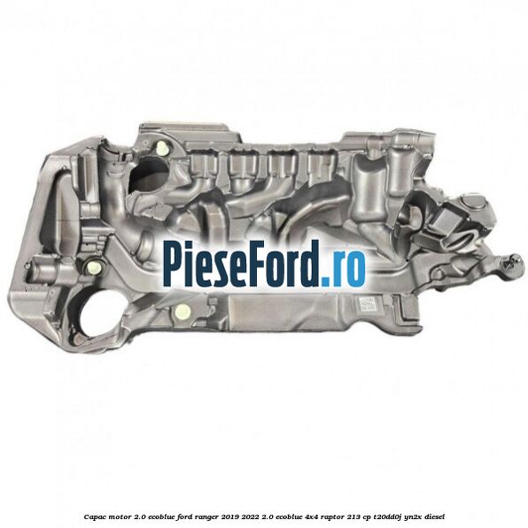 Capac motor 2.0 EcoBlue Ford Ranger 2019-2022 2.0 EcoBlue 4x4 Raptor 213 cp T20DD0J, YN2X diesel