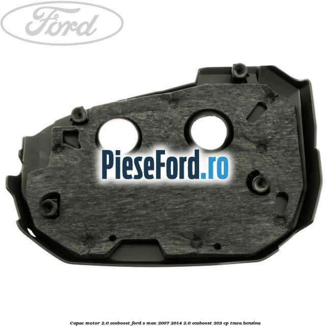 Capac motor 2.0 EcoBoost Ford S-Max 2007-2014 2.0 EcoBoost 203 cp Capac motor 2.0 EcoBoost Ford S-Max 2007-2014 2.0 EcoBoost 203 cp TNWA benzina