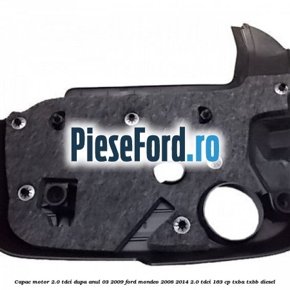 Capac motor 2.0 Tdci dupa anul 03/2009 Ford Mondeo 2008-2014 2.0 TDCi 163 cp TXBA, TXBB diesel