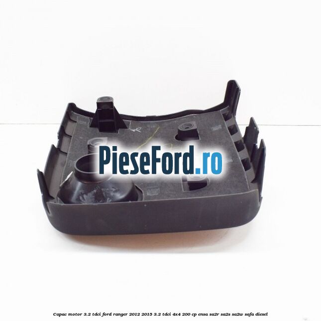 Capac motor 3.2 Tdci Ford Ranger 2012-2015 3.2 TDCi 4x4 200 cp ENSA, SA2R, SA2S, SA2W, SAFA diesel