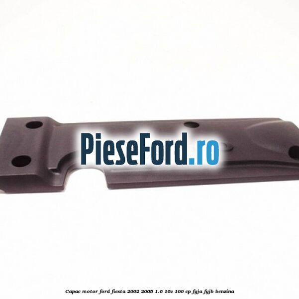 Capac motor Ford Fiesta 2002-2005 1.6 16V 100 cp Capac motor Ford Fiesta 2002-2005 1.6 16V 100 cp FYJA, FYJB benzina