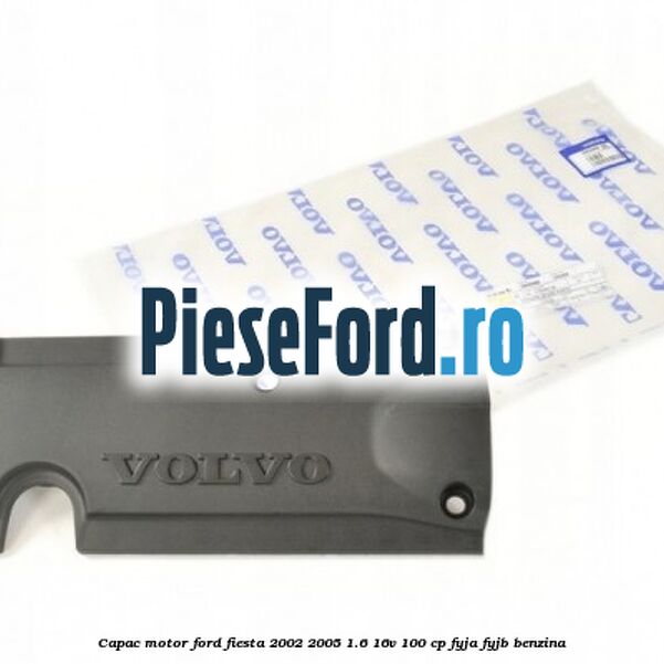 Capac motor Ford Fiesta 2002-2005 1.6 16V 100 cp Capac motor Ford Fiesta 2002-2005 1.6 16V 100 cp FYJA, FYJB benzina