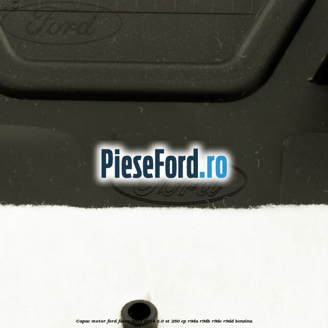 Capac motor Ford Focus 2011-2014 2.0 ST 250 cp R9DA, R9DB, R9DC, R9DD benzina