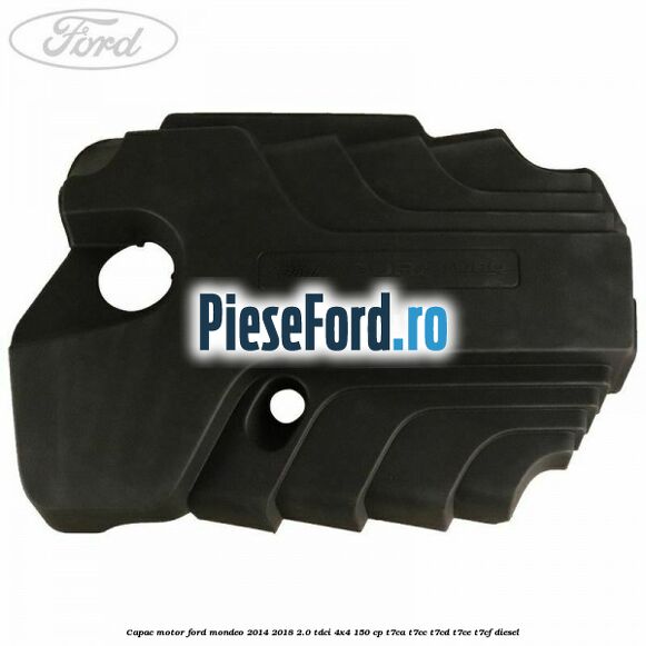 Capac motor Ford Mondeo 2014-2018 2.0 TDCi 4x4 150 cp Capac motor Ford Mondeo 2014-2018 2.0 TDCi 4x4 150 cp T7CA, T7CC, T7CD, T7CE, T7CF diesel